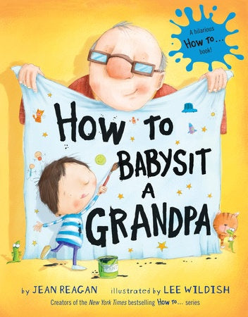 How to Babysit a Grandpa.